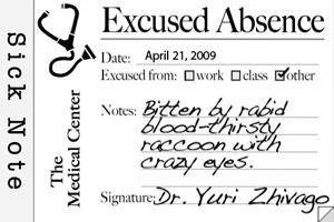 sick-note This is what Chris sent us as an excuse, very lame.